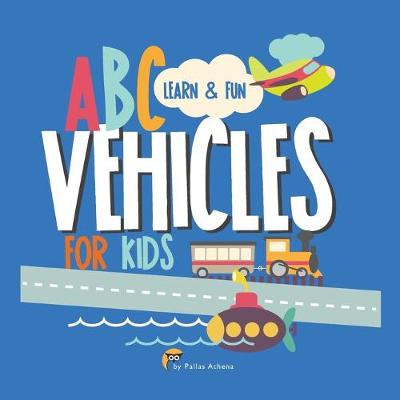 Book cover for ABC Vehicles for Kids