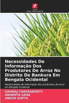 Book cover for Necessidades De Informação Dos Produtores De Arroz No Distrito De Bankura Em Bengala Ocidental