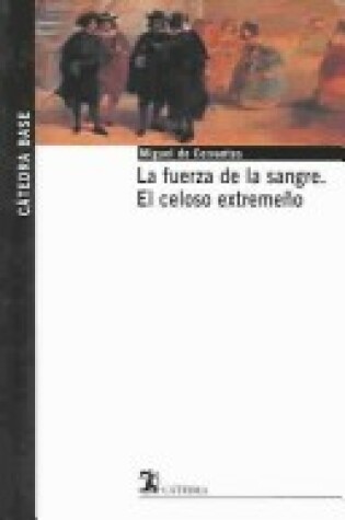 Cover of LA Fuerza De LA Sangre / El Celoso Extremeno