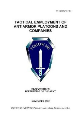 Cover of FM 3-21.91 (FM 7-91) Tactical Employment of Antiarmor Platoons and Companies