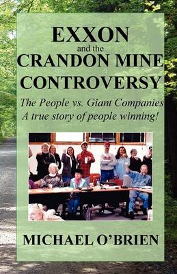 Book cover for Exxon and the Crandon Mine Controversy