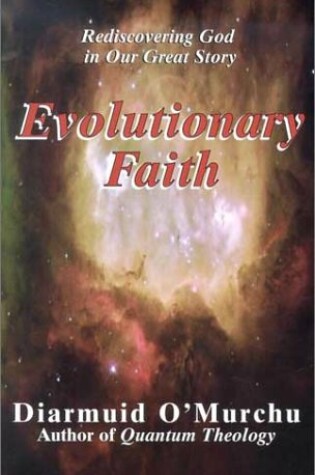 Cover of Evolutionary Faith: Rediscovering God in Our Great Story