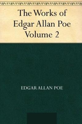 Book cover for The Works of Edgar Allan Poe - Volume 2 Annotated Edition