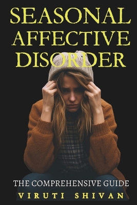 Book cover for Seasonal Affective Disorder - The Comprehensive Guide