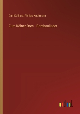 Book cover for Zum Kölner Dom - Dombaulieder