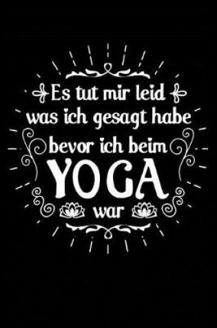 Cover of Tut Mir Leid Fur VOR Dem Yoga