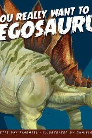 Cover of Do You Really Want to Meet Stegosaurus?