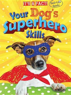 Cover of Your Dog's Superhero Skills