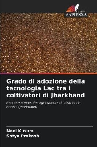 Cover of Grado di adozione della tecnologia Lac tra i coltivatori di Jharkhand