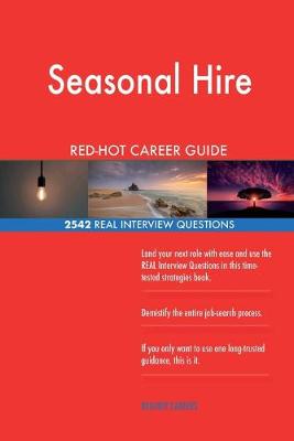 Book cover for Seasonal Hire RED-HOT Career Guide; 2542 REAL Interview Questions