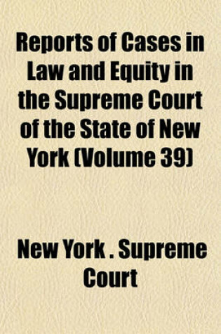 Cover of Reports of Cases in Law and Equity in the Supreme Court of the State of New York Volume 30