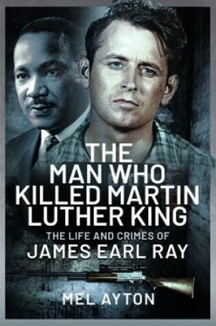 Cover of The Man Who Killed Martin Luther King