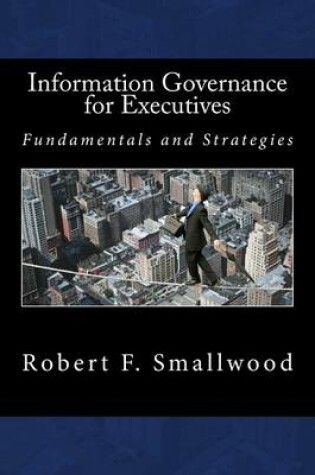 Cover of Information Governance for Executives