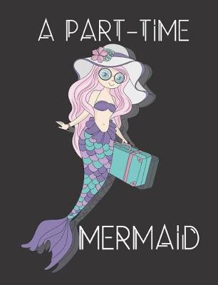 Book cover for A Part-Time Mermaid