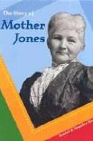 Cover of The Story of Mother Jones