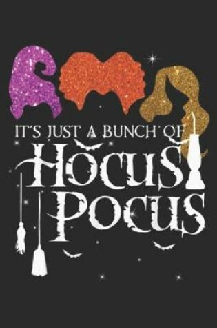 Cover of It's Just A Bunch Of Hocus Pocus