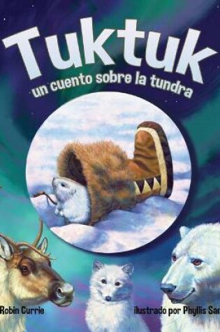 Cover of Tuktuk: Un Cuento Sobre La Tundra (Tuktuk: Tundra Tale)