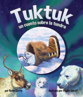 Book cover for Tuktuk: Un Cuento Sobre La Tundra (Tuktuk: Tundra Tale)
