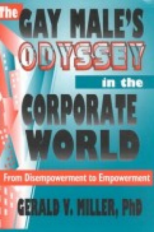 Cover of The Gay Male's Odyssey in the Corporate World