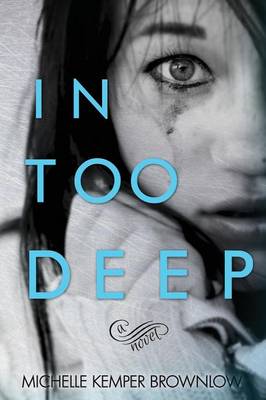 Book cover for In Too Deep