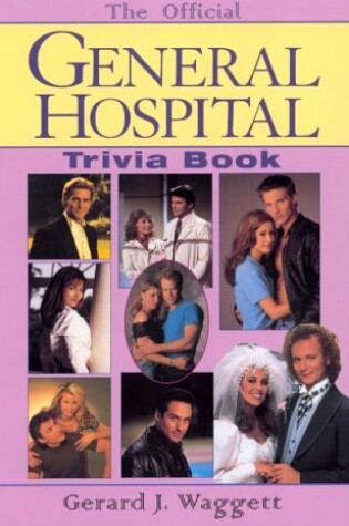 Cover of The Official General Hospital Trivia Book