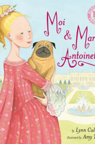 Cover of Moi and Marie Antoinette