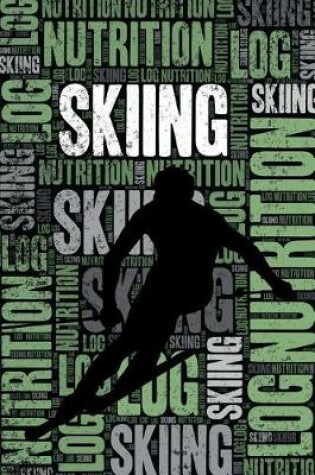 Cover of Skiing Nutrition Log and Diary