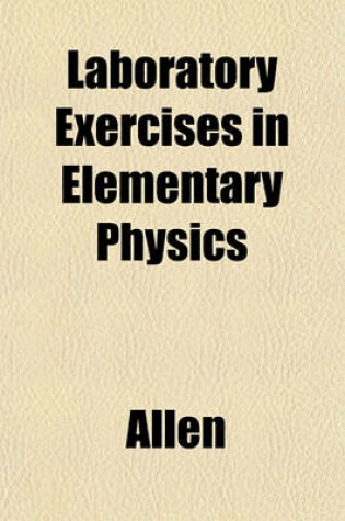 Cover of Laboratory Exercises in Elementary Physics