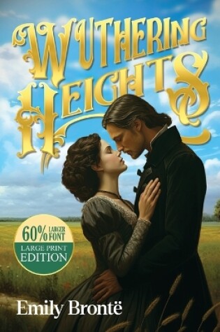 Cover of Wuthering Heights (Large Print, Annotated Biography)