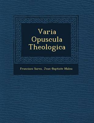 Book cover for Varia Opuscula Theologica