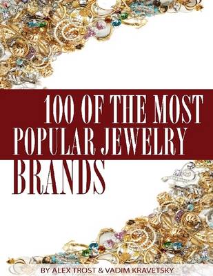 Book cover for 100 of the Most Popular Jewelry Brands