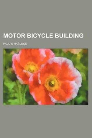 Cover of Motor Bicycle Building