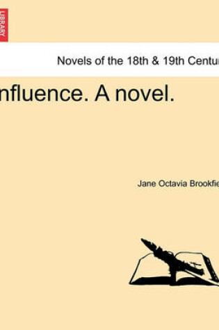 Cover of Influence. a Novel.