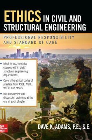 Cover of Ethics in Civil and Structural Engineering: Professional Responsibility and Standard of Care