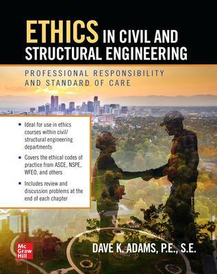 Book cover for Ethics in Civil and Structural Engineering: Professional Responsibility and Standard of Care