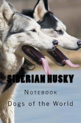 Book cover for Siberian Husky Notebook