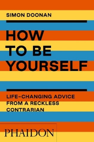 Cover of How to Be Yourself