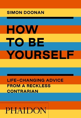 Book cover for How to Be Yourself