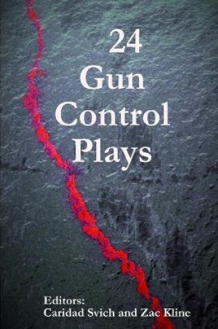 Cover of 24 Gun Control Plays