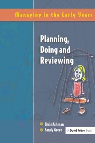 Cover of Planning, Doing and Reviewing