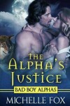 Book cover for The Alpha's Justice