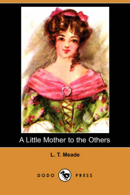 Book cover for A Little Mother to the Others (Dodo Press)