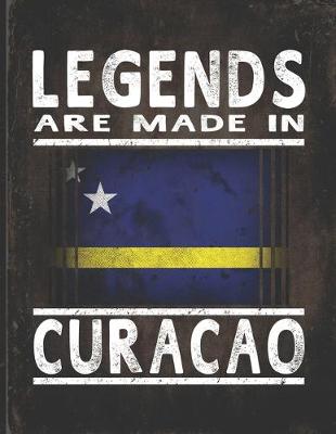 Book cover for Legends Are Made In Curacao