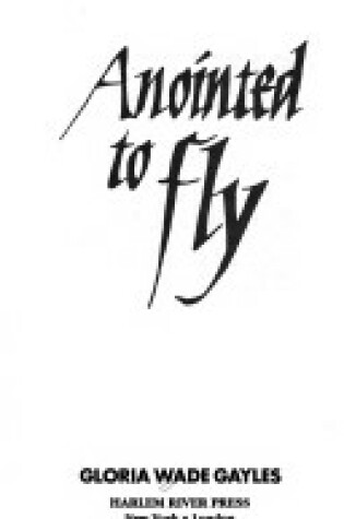 Cover of Anointed to Fly