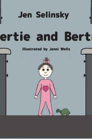 Cover of Gertie and Bertie