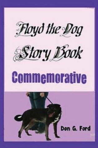 Cover of Floyd the Dog Story Book Commemorative