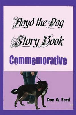 Book cover for Floyd the Dog Story Book Commemorative