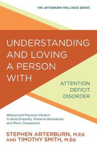 Cover of Understanding and Loving a Person with Attention Deficit Disorder