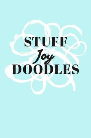 Cover of Stuff Joy Doodles