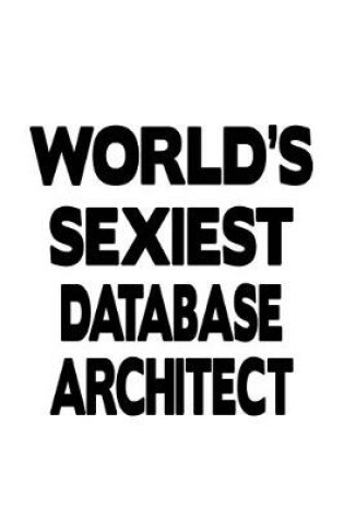 Cover of World's Sexiest Database Architect